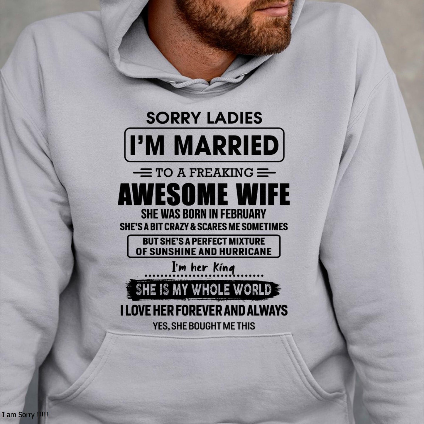February - Sorry Ladies I Am Married To A Freaking Awesome Wife - Gift For Husband From Wife - LUNA02 (SKU-TWIFE-02)