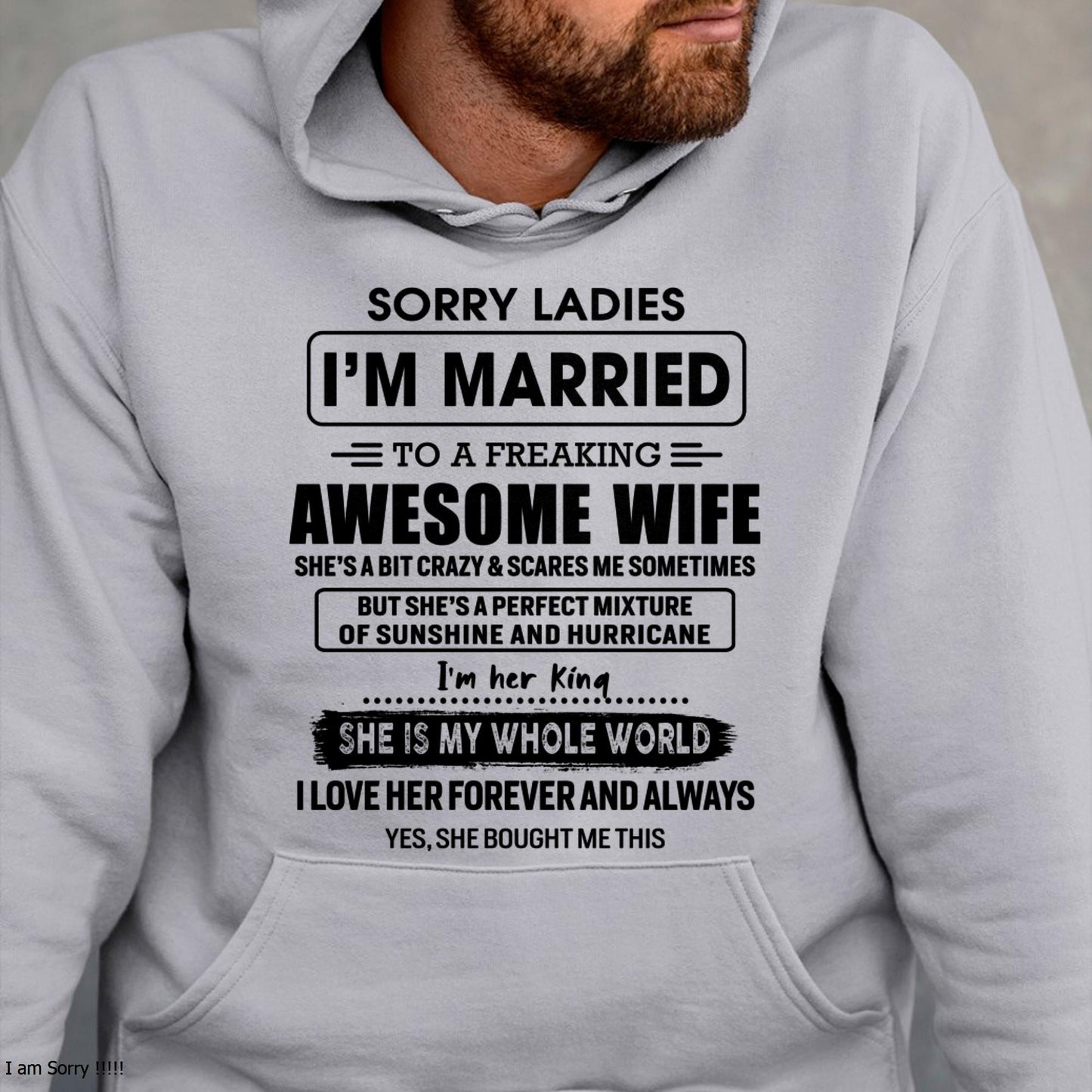 Sorry Ladies I Am Married To A Freaking Awesome Wife - Gift For Husband From Wife - LUNA00 (SKU-TWIFE-00)
