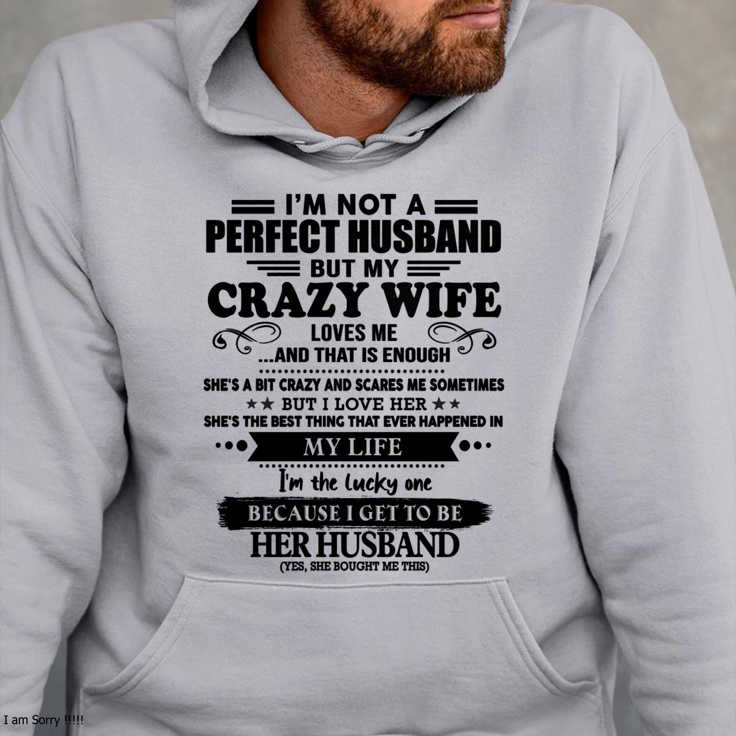 I Am Not A Perfect Husband But My Crazy Wife Love Me And That Is Enough - Gift For Husband From Wife - LUNA00 (SKU-QHUSBAND-00)