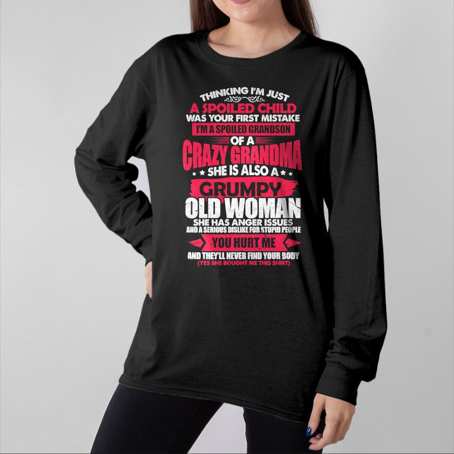 Best Grandma Shirt, Proud Grandma Unisex T-Shirt/Hoodie/Sweatshirt HLT00 - Spoiled Child I'm A Spoiled Grandson Of Crazy Grandma T-Shirt