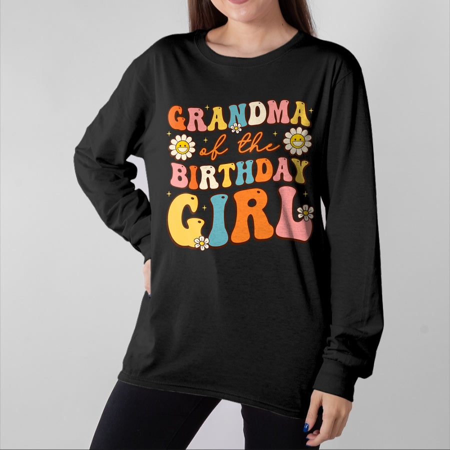 Best Grandma Shirt, Proud Grandma Unisex T-Shirt/Hoodie/Sweatshirt HLT00 - Grandma Of The Birthday Girl Granddaughter Groovy Retro T-Shirt