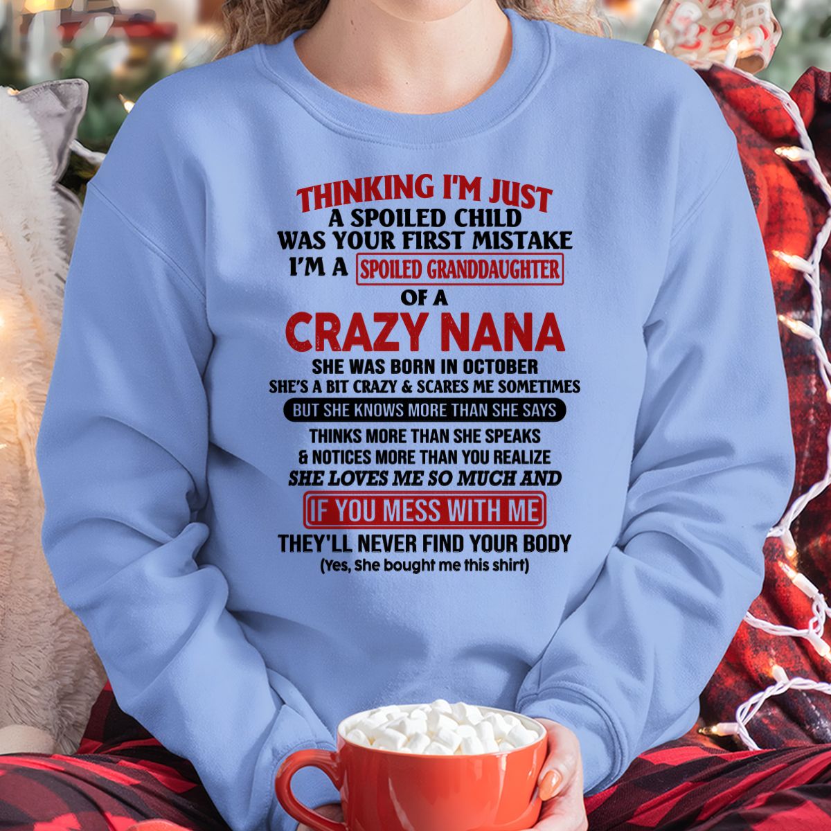 SPOILED GRANDDAUGHTER OF A CRAZY NANA T-SHIRT October Edition - From grandma to granddaughter - NINA10 (SKU07-129-10)