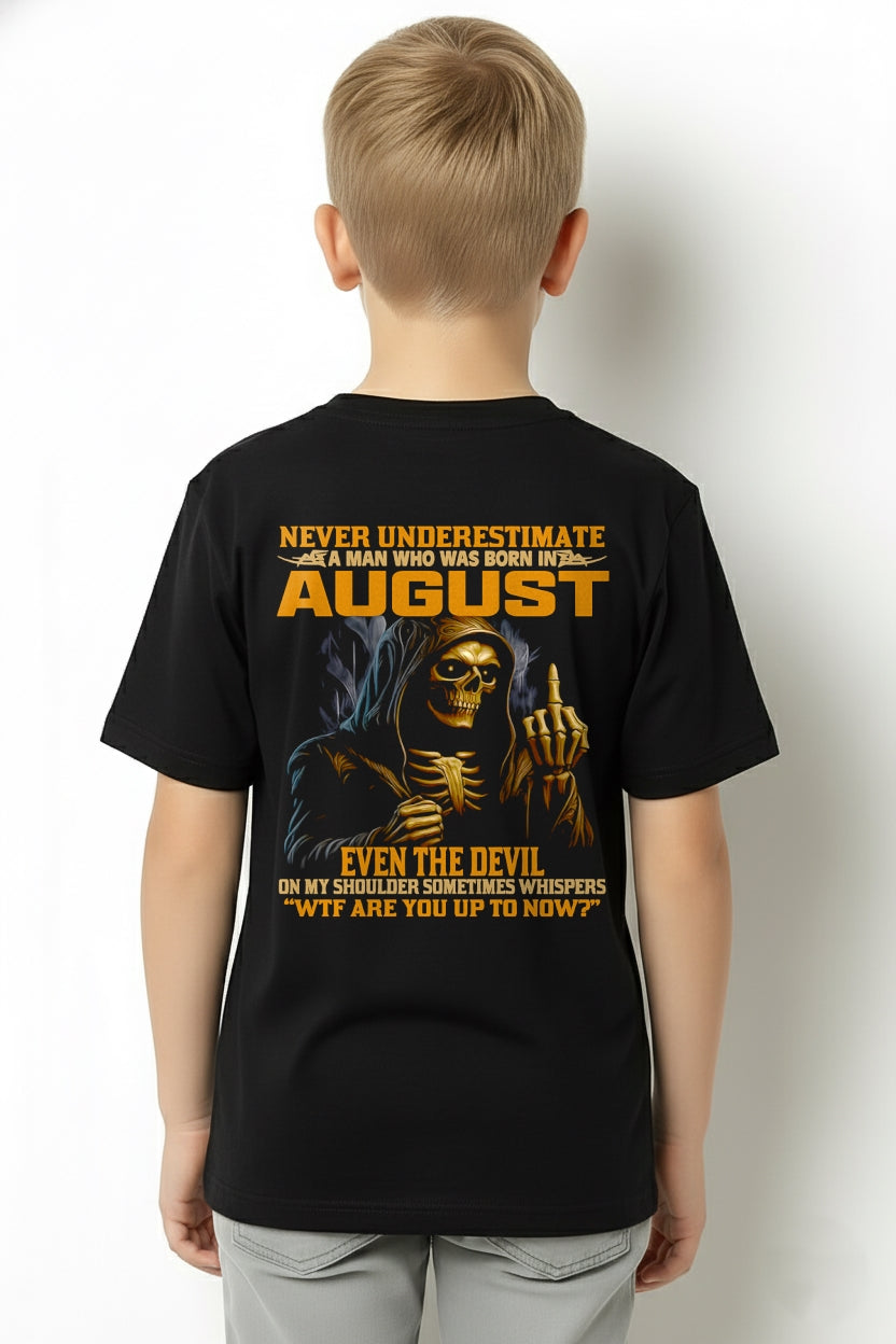 NEVER UNDERESTIMATE A MAN WHO WAS BORN IN AUGUST - LUNA08 male (SKU12-276-08)