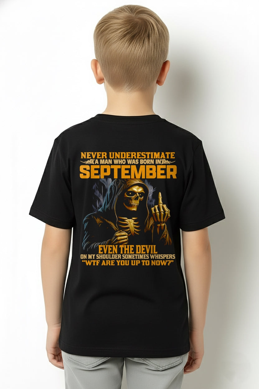 NEVER UNDERESTIMATE A MAN WHO WAS BORN IN SEPTEMBER - LUNA09 male (SKU12-276-09)