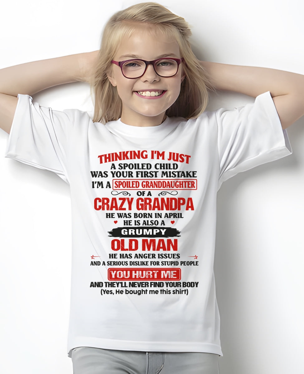 Spoiled Granddaughter of a Crazy Grandpa Shirt – Birthday Gift from April Grandpa / Man - LUNA04 (SKU12-200-04)