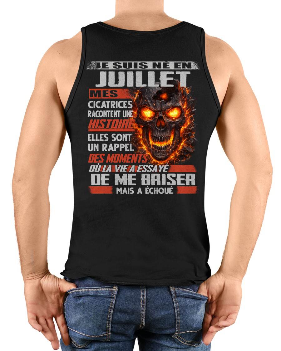 Je Suis Né en Juillet – Mes Cicatrices Racontent Une Histoire | T-Shirt Homme Fort - LUNA07 (SKU26T-01175-07)