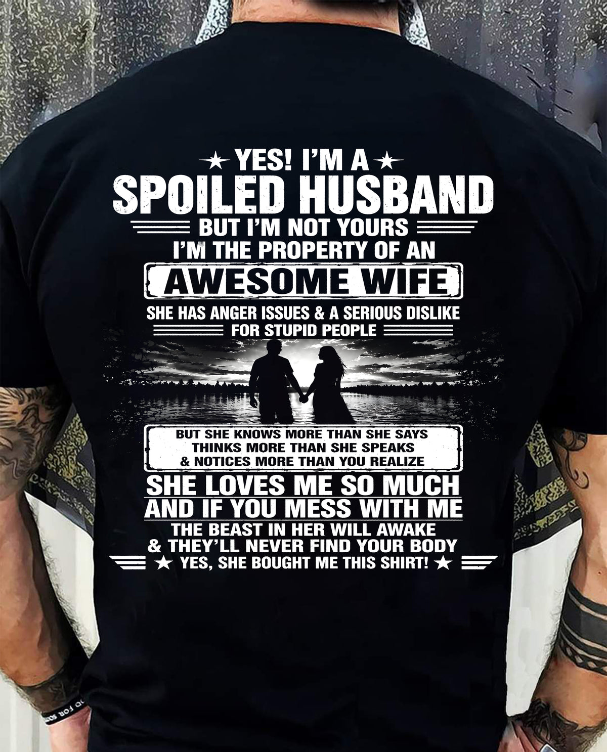 YES! I'M A SPOILED HUSBAND BUT I'M NOT YOURS I'M THE PROPERTY OF AN AWESOME WIFE - SHIRT FROM WIFE TO HUSBAND - LUNA00 (SKU2608-650-00)