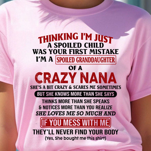 SPOILED GRANDDAUGHTER OF A CRAZY NANA T-SHIRT - From grandma to granddaughter - LUNA00 (SKU07-129-00)