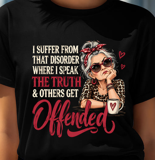 I SPEAK THE TRUTH, EVEN IF OTHERS GET OFFENDED - SHIRT FOR WOMEN - LUNA00 (SKU2609-326-00)