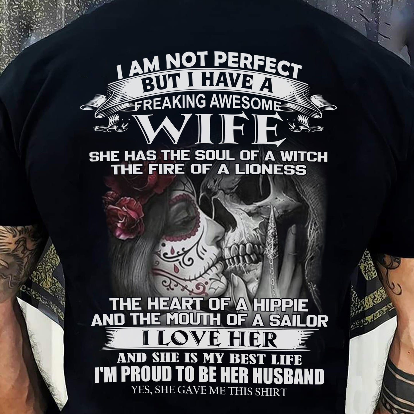 I Am Not Perfect But I Have A Freaking Awesome Wife - Gift For Husband From Wife - LUNA00 (SKU06-31-00)