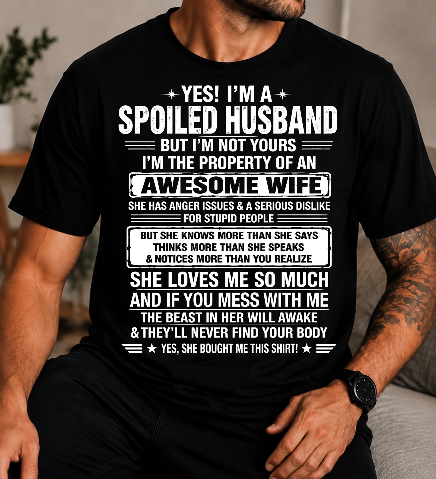 I'M A SPOILED HUSBAND BUT I'M NOT YOURS - SHIRT FROM WIFE TO HUSBAND – LUNA00 (SKU2608-628-00)