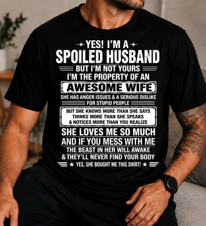 I'M A SPOILED HUSBAND BUT I'M NOT YOURS - SHIRT FROM WIFE TO HUSBAND – LUNA00 (SKU2608-628-00)