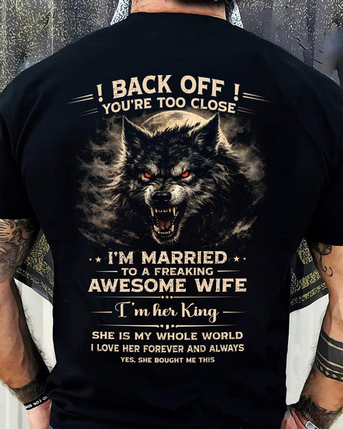 BACK OFF! YOU'RE TOO CLOSE - GIFT FROM WIFE - EBIL00 (SKU26T-01-25-00)