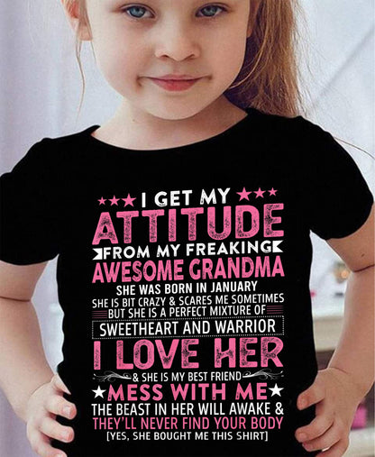 I GET MY ATTITUDE FROM MY GRANDMA JANUARY EDITION – FROM GRANDMA TO GRANDDAUGHTER NINA01 (SKU07-163-01)