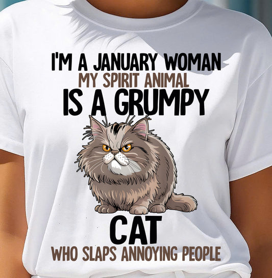 JANUARY - MY SPIRIT ANIMAL IS A GRUMPY CAT - BIRTHDAY SHIRT FOR WOMEN - SNOW01 (SKU12-278-01)