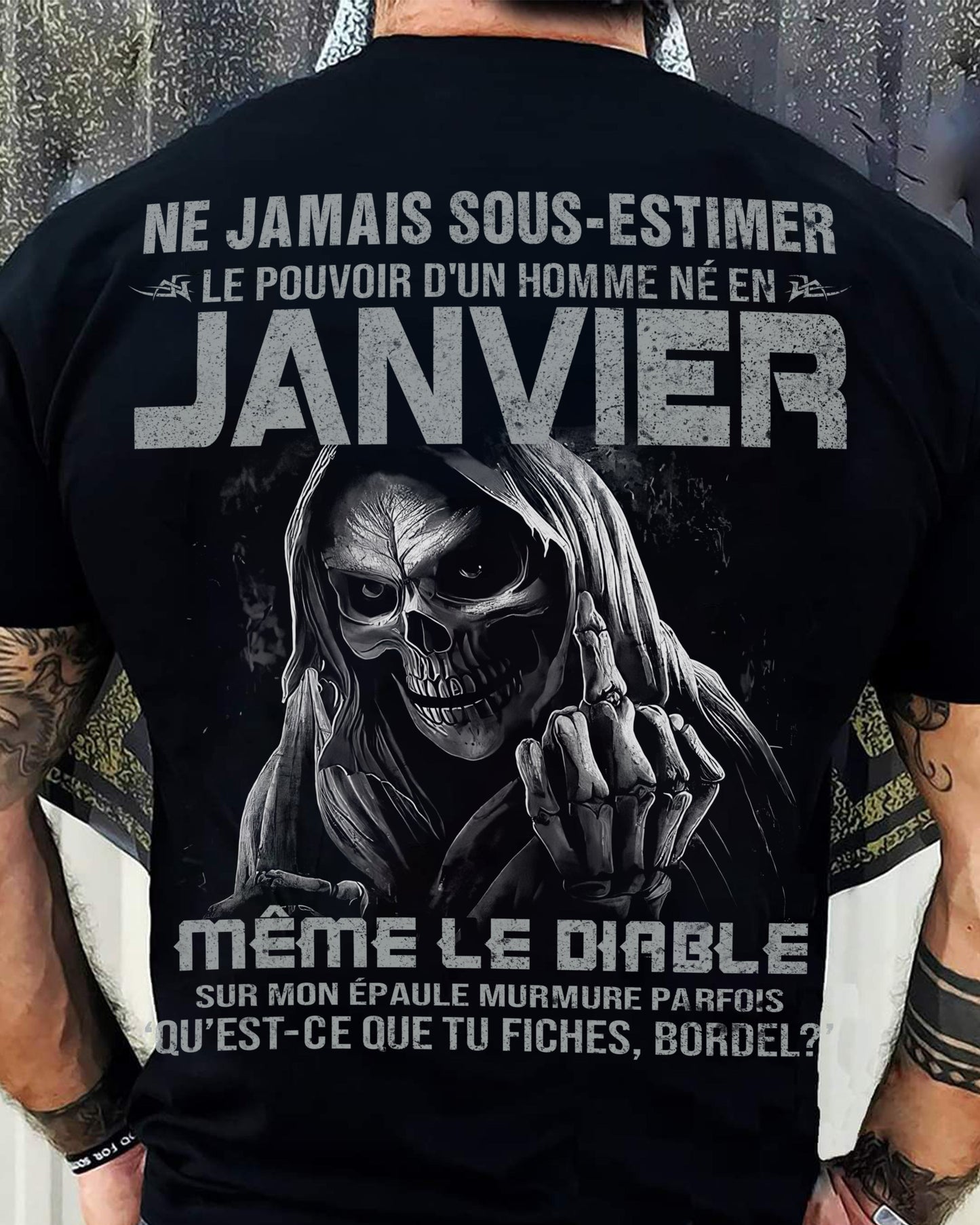 NE JAMAIS SOUS-ESTIMER LE POUVOIR D'UN HOMME NÉ EN JANVIER Fr01 male (SKU08-61-01)
