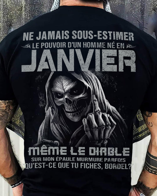 NE JAMAIS SOUS-ESTIMER LE POUVOIR D'UN HOMME NÉ EN JANVIER Fr01 male (SKU08-61-01)