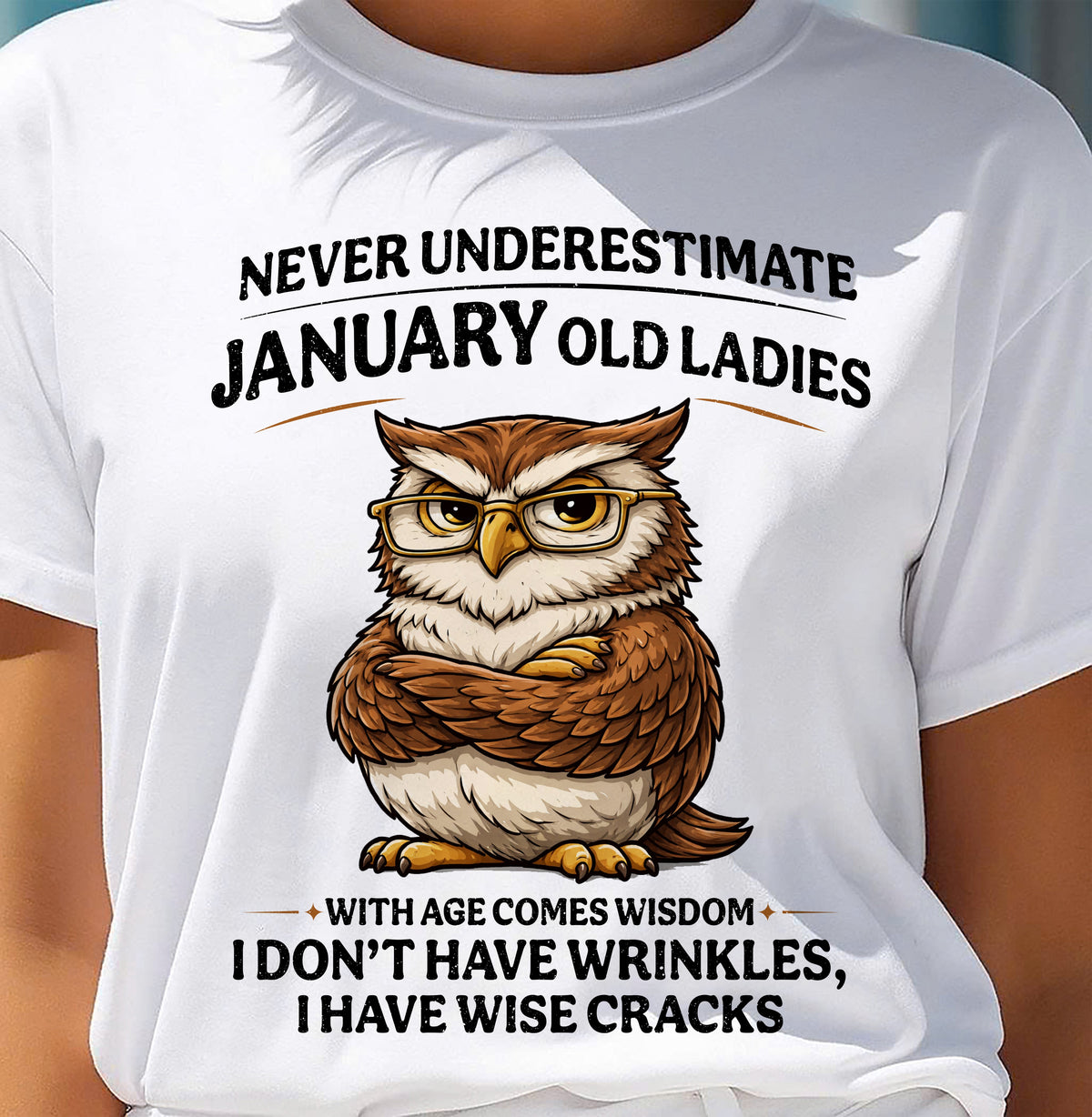 JANUARY SHIRT, With age comes wisdom - FMA LUNA01 (SKU2604-101-01)