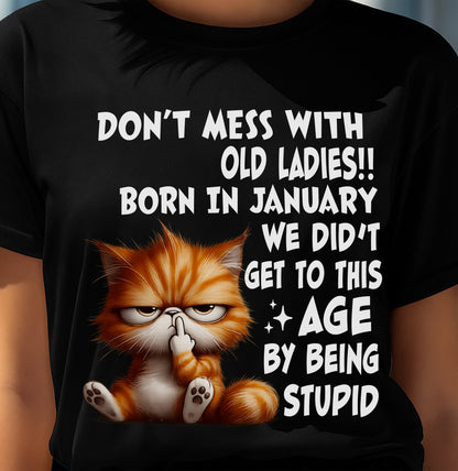 JANUARY SHIRT, DON’T MESS WITH OLD LADIES - FMA LUNA01 (SKU2604-31-01)