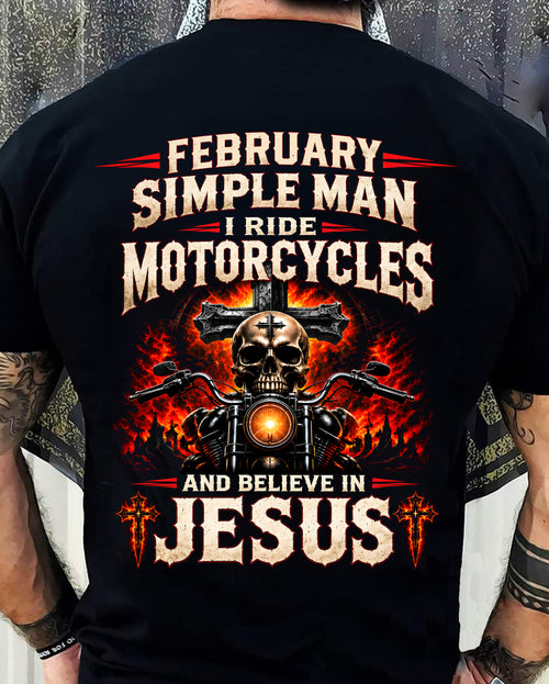FEBRUARY - SIMPLE MAN I RIDE MOTORCYCLES AND BELIEVE IN JESUS - SHIRT FOR MEN - LUNA02 (SKU2609-102-02)