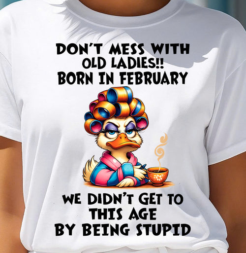 FEBRUARY SHIRT, DON’T MESS WITH OLD LADIES - FMA LUNA02 (SKU2604-30-02)