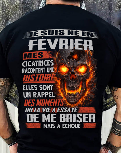 Je Suis Né en Février – Mes Cicatrices Racontent Une Histoire | T-Shirt Homme Fort - LUNA02 (SKU26T-01175-02)