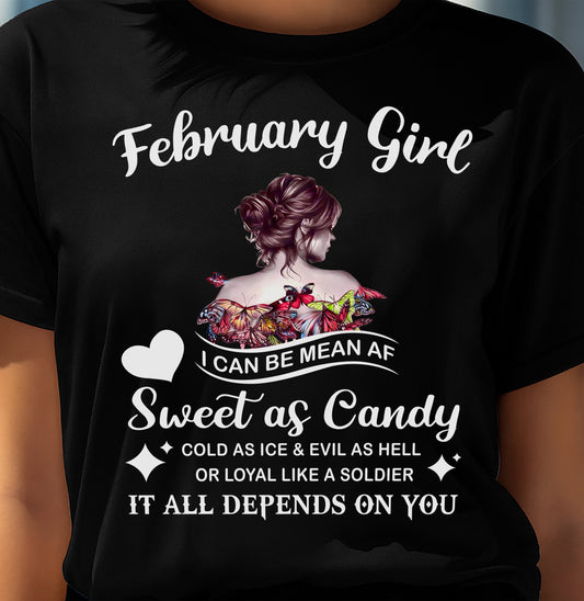 February Girl T-Shirt – Sweet As Candy, Cold As Ice - Birthday Gift for Women - LUNA02 (SKU26T-01-38-02)