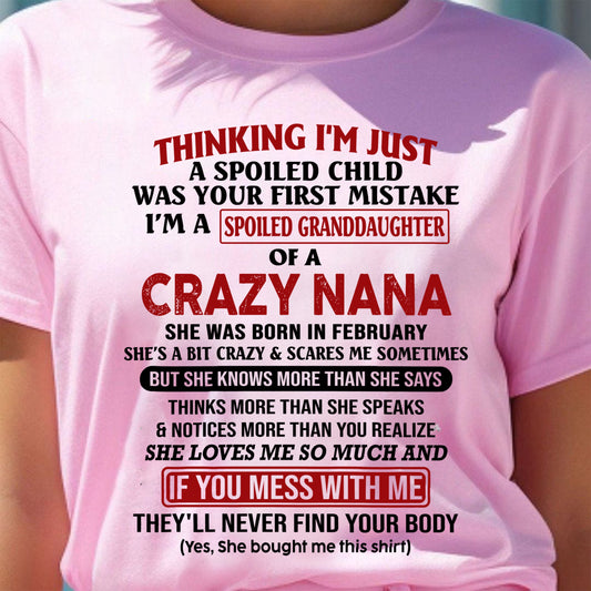 SPOILED GRANDDAUGHTER OF A CRAZY NANA T-SHIRT February Edition - From grandma to granddaughter - LUNA02 (SKU07-129-02)