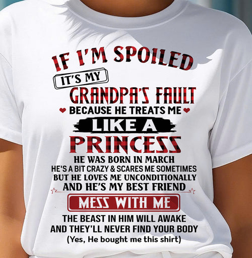 MARCH - IF I'M SPOILED IT'S MY GRANDPA'S FAULT - GIFT FROM GRANDPA - LUNA03 (SKU2603-31-03)