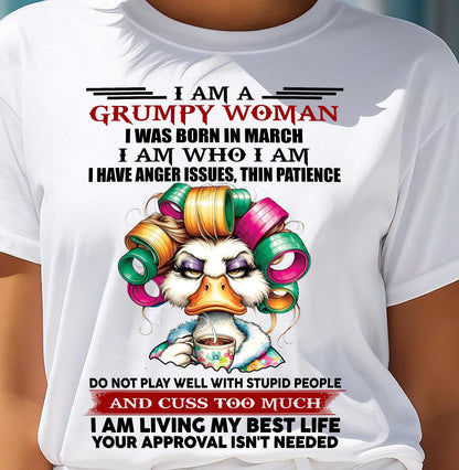 MARCH - GRUMPY WOMAN - BIRTHDAY SHIRT FOR WOMEN - FMA / LUNA03 (SKU26T-01-22-03)