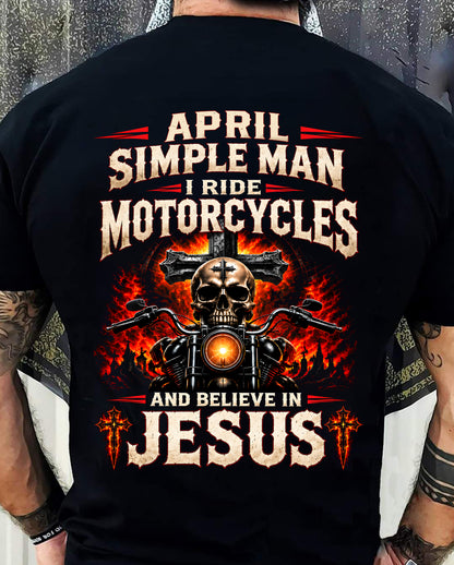 APRIL - SIMPLE MAN I RIDE MOTORCYCLES AND BELIEVE IN JESUS - SHIRT FOR MEN - LUNA04 (SKU2609-102-04)