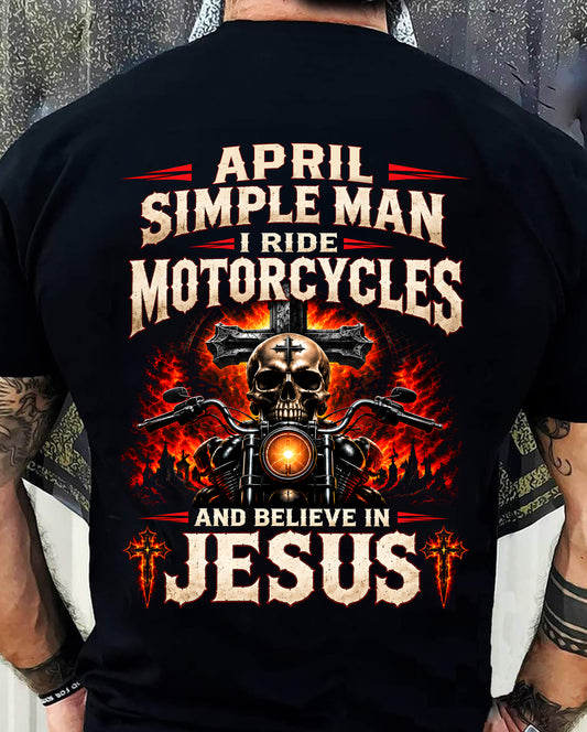 APRIL - SIMPLE MAN I RIDE MOTORCYCLES AND BELIEVE IN JESUS - SHIRT FOR MEN - LUNA04 (SKU2609-102-04)