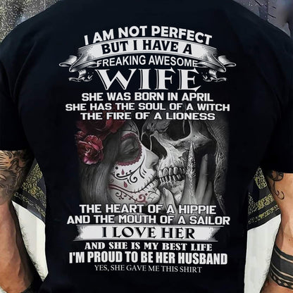 I Am Not Perfect But I Have A Freaking Awesome Wife - Gift For Husband From Wife - LUNA04 (SKU06-31-04)