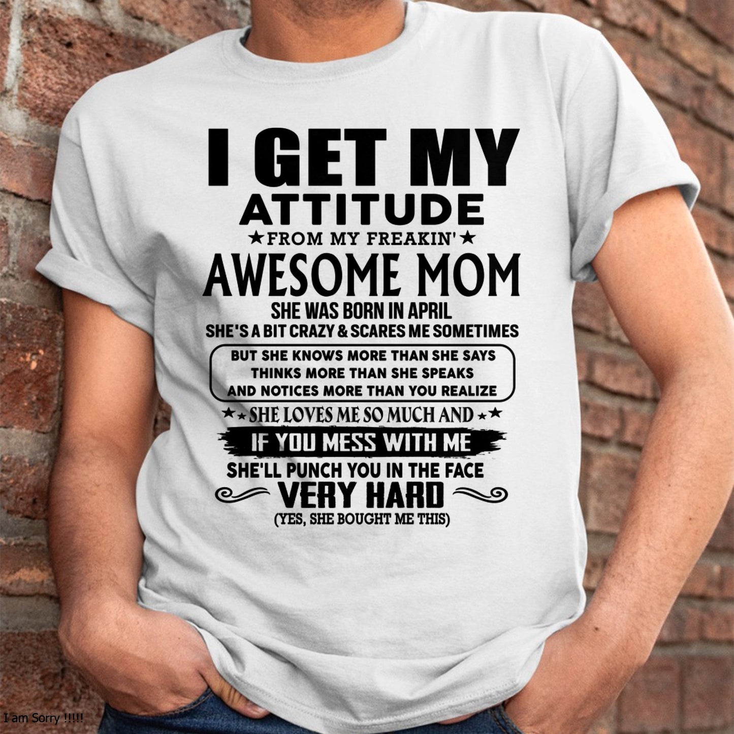 Thanks Mom - I GET MY ATTITUDE FROM MY FREAKIN' AWESOME MOM - Gift for Son and Daughter From Mom - LUNA04 (SKU-TMD-CU-04)