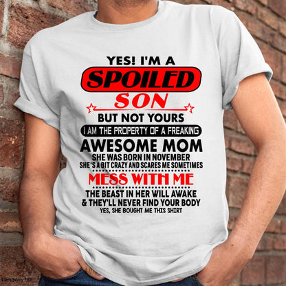 November - I am Spoiled Son - Gift For Son From Mom - LUNA11 - (SKU-T1206MS-11)