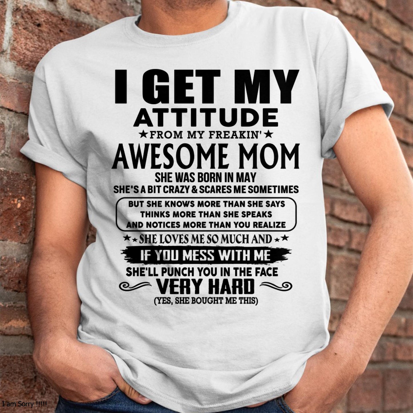 May - Thanks Mom - I GET MY ATTITUDE FROM MY FREAKIN' AWESOME MOM - Gift for Son and Daughter From Mom - LUNA05 (SKU-TMD-CU-05)