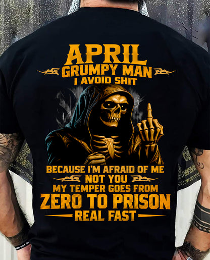 APRIL - GRUMPY MAN — I AVOID SHIT BECAUSE I'M AFRAID OF MY TEMPER - SHIRT FOR MEN - LUNA04 (SKU2609-368-04)