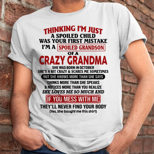 OCTOBER - I'M A SPOILED GRANDSON OF A CRAZY GRANDMA - From Grandma - NINA10 (SKU-GMS1-NTT10)