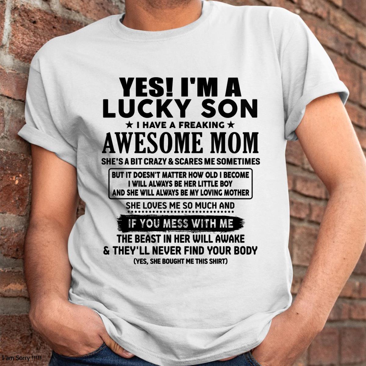 I am Lucky Son - Gift For Son From Mom - LUNA00 - (SKU-T1206LMS-00)