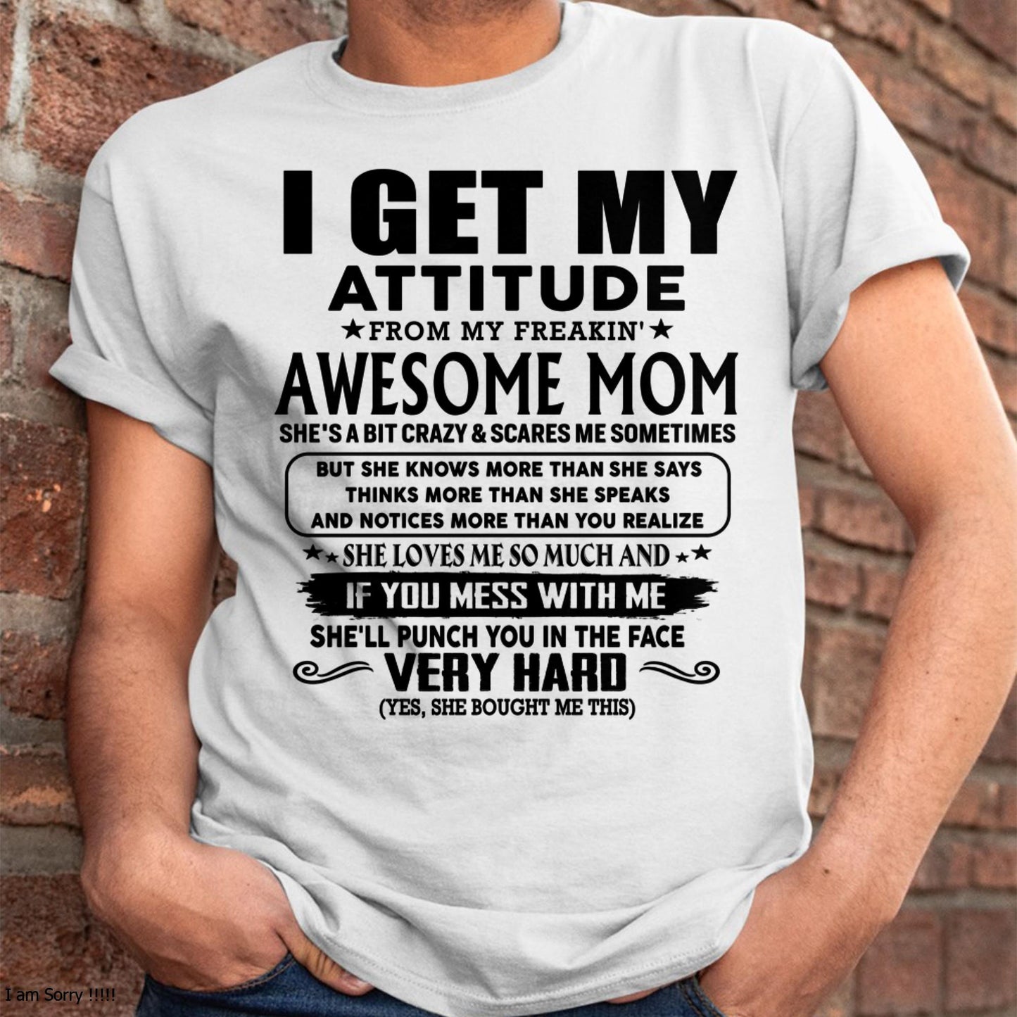 Thanks Mom - I GET MY ATTITUDE FROM MY FREAKIN' AWESOME MOM - Gift for Son and Daughter From Mom - LUNA00 (SKU-TMD-CU-00)