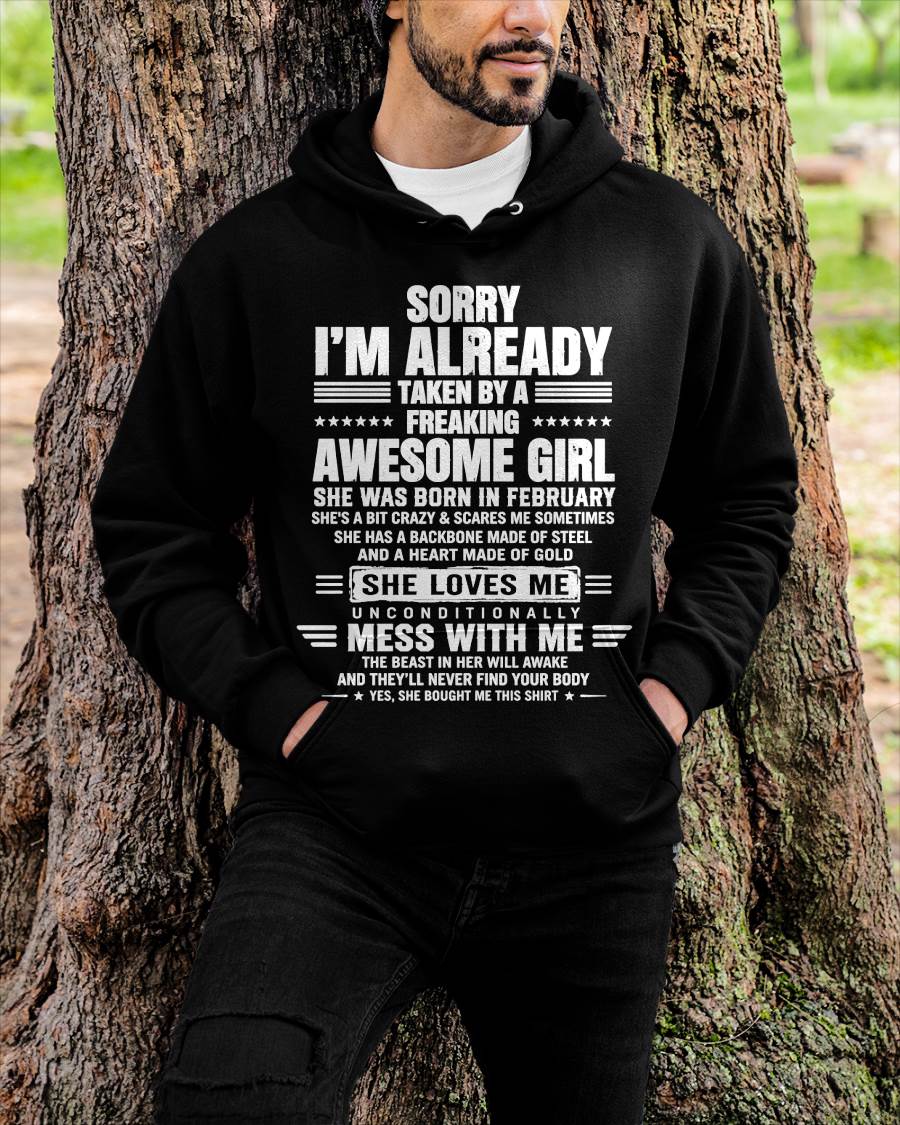 FEBRUARY – SORRY I’M ALREADY TAKEN BY A FREAKING AWESOME GIRL – SHIRT FROM WIFE TO HUSBAND – LUNA02 (SKU2608-568-02)