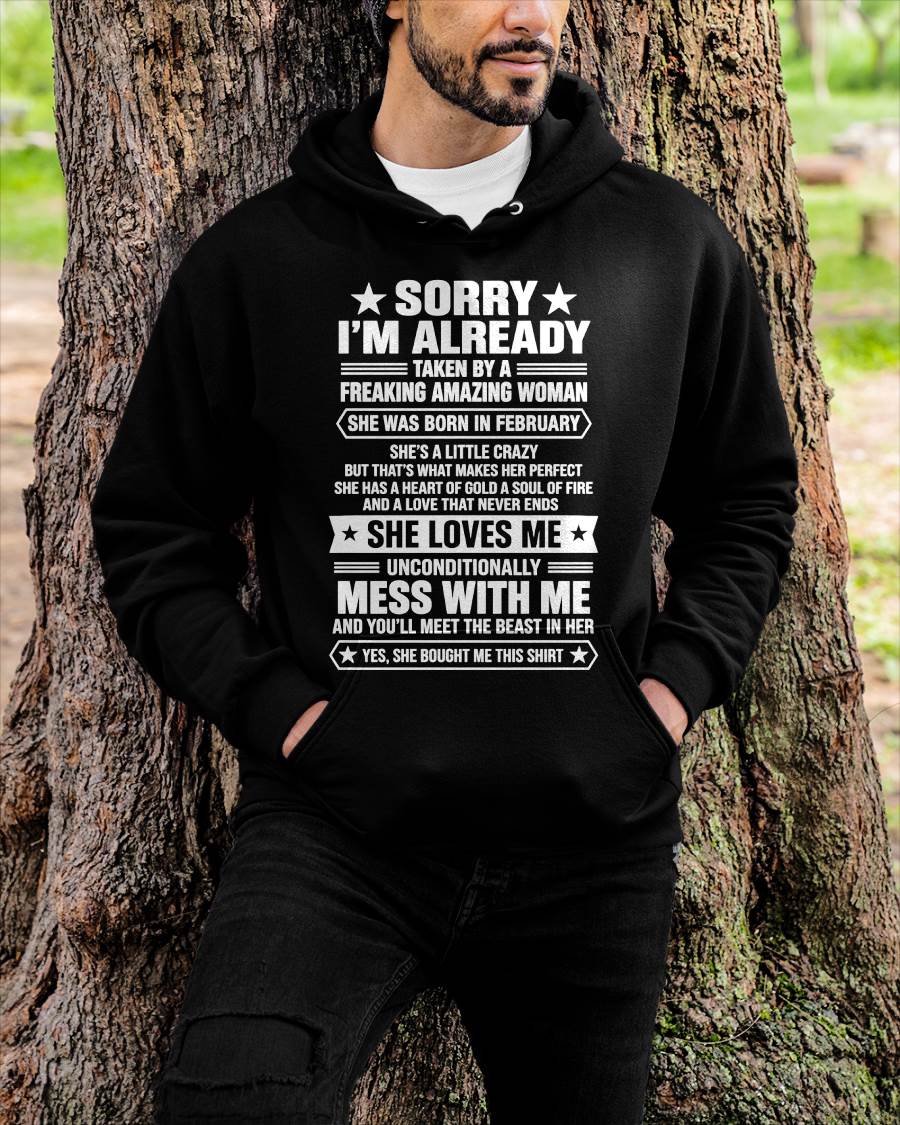 FEBRUARY - SORRY I’M ALREADY TAKEN BY A FREAKING AMAZING WOMAN - SHIRT FROM WIFE TO HUSBAND - LUNA02 (SKU2609-162-02)