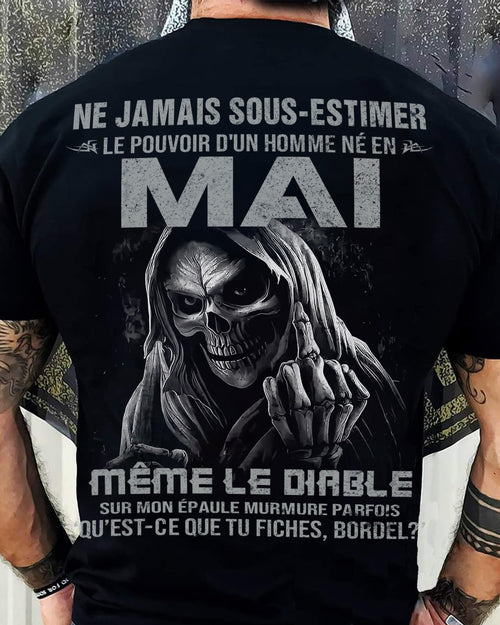 NE JAMAIS SOUS-ESTIMER LE POUVOIR D'UN HOMME NÉ EN MAI Fr05 male (SKU08-61-05)