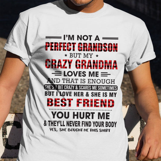 I’m Not A Perfect Grandson T-Shirt – Birthday Gift From Grandma / Woman - LUNA00 (SKU10-167-00)