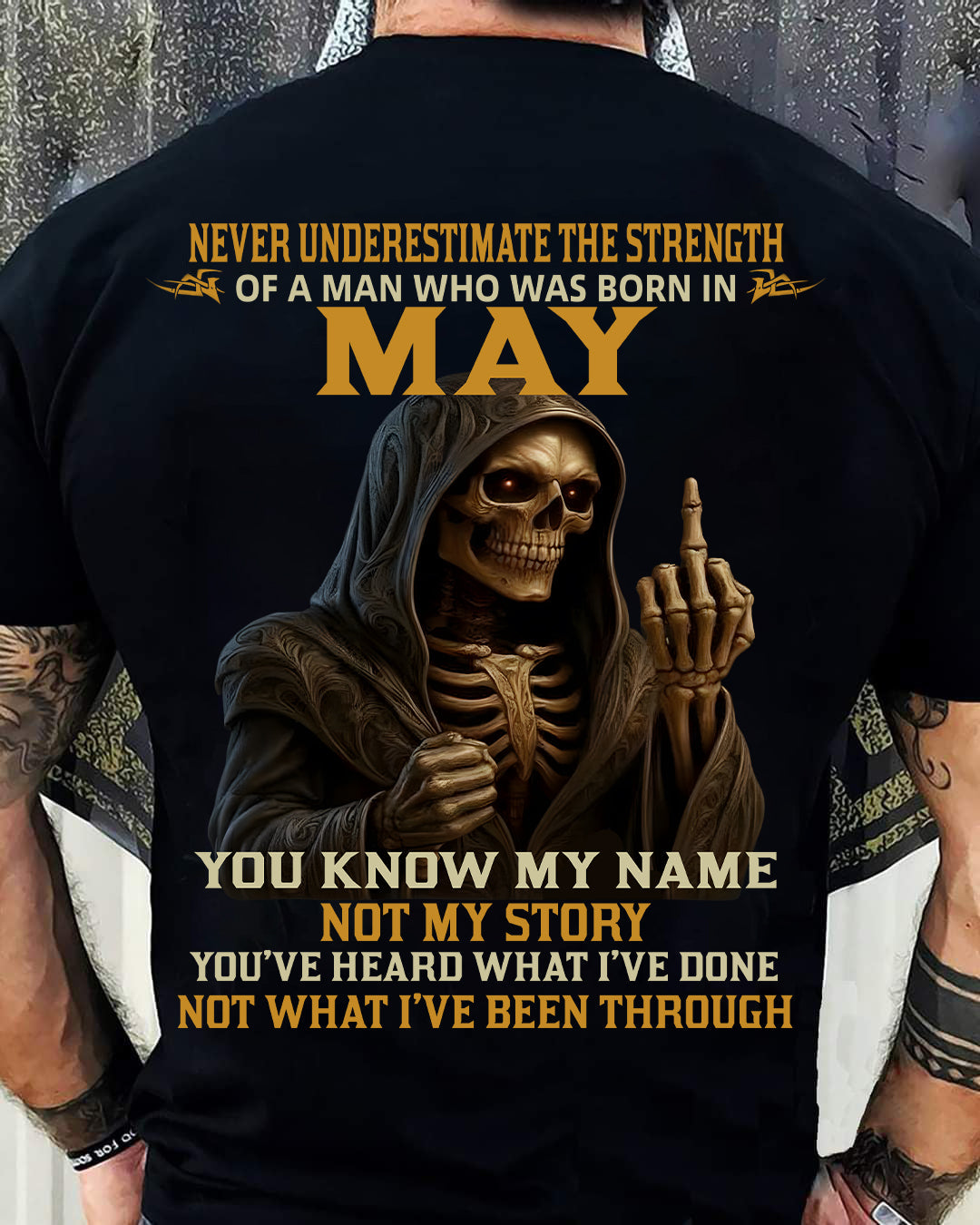 MAY - NEVER UNDERESTIMATE - BIRTHDAY T-SHIRT FOR MEN - LUNA05 (SKU26T-01-06-05)