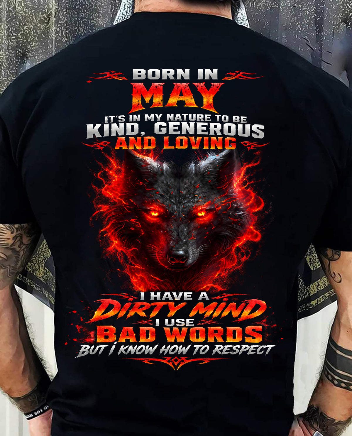 MAY - I’M KIND, GENEROUS AND LOVING, WITH A DIRTY MIND, A FOUL MOUTH, AND RESPECT FOR OTHERS - SHIRT FOR MEN - LUNA05 (SKU2610-80-05)