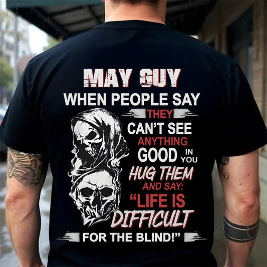 MAY - HUG THEM AND SAY... - BIRTHDAY T-SHIRT FOR MEN - SNOW05 (SKU12-253-05)