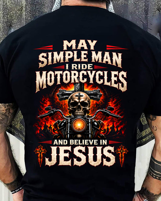 MAY - SIMPLE MAN I RIDE MOTORCYCLES AND BELIEVE IN JESUS - SHIRT FOR MEN - LUNA05 (SKU2609-102-05)