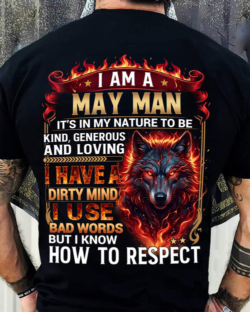 MAY - DIRTY MIND BUT KNOW HOW TO RESPECT - PREMIUM DTG PRINT - BIRTHDAY T-SHIRT FOR MEN - LUNA05 (SKU2604-51-05)