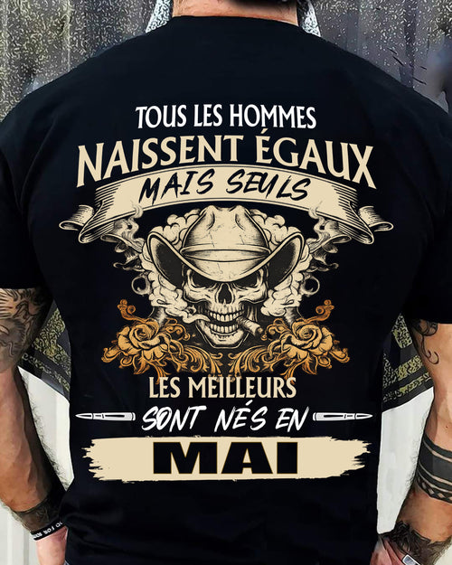 Tous les Hommes Naissent Égaux – Les Meilleurs Sont Nés en Mai - T-Shirt Homme Caractère Fort - LUNA05 (SKU26T-01172-05)